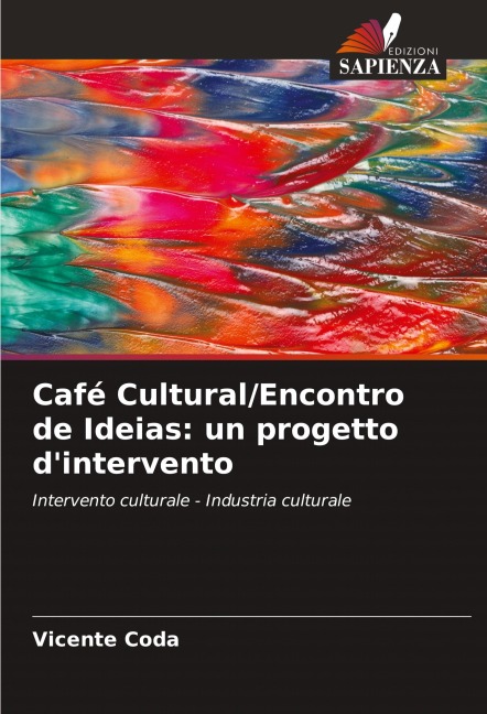 Café Cultural/Encontro de Ideias: un progetto d'intervento - Vicente Coda