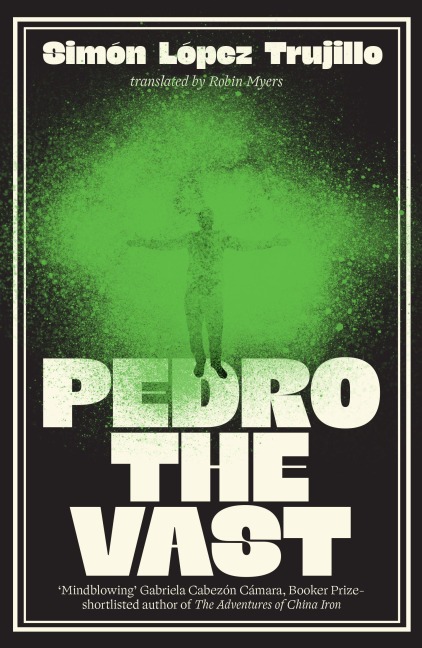 Pedro the Vast - Simón López Trujillo