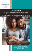 Cover-Bild zum Titel 'Crianza 101: Tips para Padres Novatos' von 'Cecilia DeLovera'