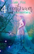 Cover-Bild zum Titel 'Feentraum und Sternentanz' von 'Lilah Fox'
