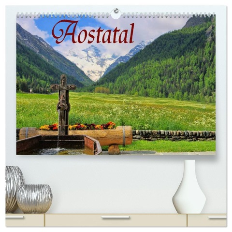 Aostatal (hochwertiger Premium Wandkalender 2025 DIN A2 quer), Kunstdruck in Hochglanz - LianeM LianeM