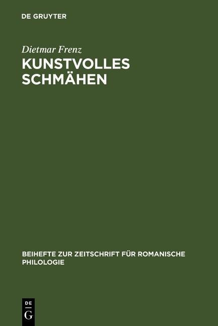 Kunstvolles Schmähen - Dietmar Frenz