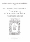 Cover-Bild zum Titel 'Forschungen zu Kurmainz und dem Reichserzkanzler' von ''