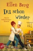 Cover-Bild zum Titel 'Du schon wieder' von 'Ellen Berg'