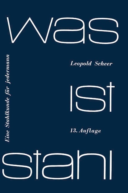 Was ist Stahl - Leopold Scheer
