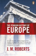 Cover-Bild zum Titel 'The Penguin History of Europe' von 'J M Roberts'