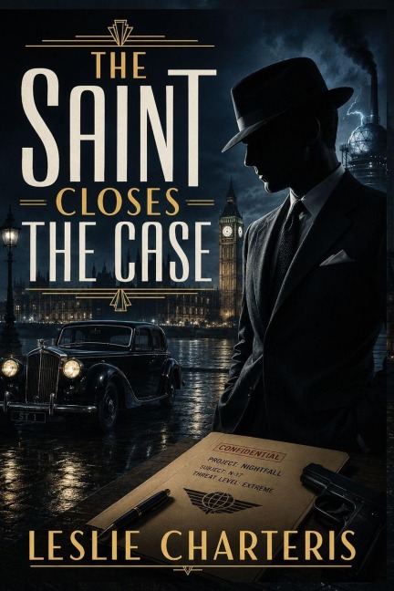 THE SAINT CLOSES THE CASE - A Positronic Book - Leslie Charteris