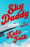 Cover-Bild zum Titel 'Sky Daddy' von 'Kate Folk'