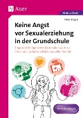 Cover-Bild zum Titel 'Keine Angst vor Sexualerziehung in der Grundschule' von 'Heike Stiegele'