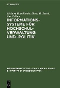 Cover-Bild zum Titel 'Informationssysteme für Hochschulverwaltung und -politik' von 'Ehrhard Mundhenke, Harry M. Sneed, Uwe Zöllner'