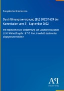 Cover-Bild zum Titel 'Durchführungsverordnung (EU) 2022/1629 der Kommission vom 21. September 2022' von 'Europäische Kommission'
