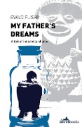 My Father's Dreams - Evan Flisar