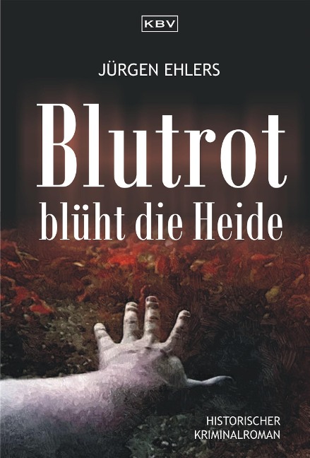 Blutrot blüht die Heide - Jürgen Ehlers