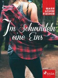 Cover-Bild zum Titel 'Im Schwindeln eine Eins' von 'Marie Louise Fischer'
