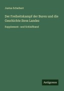 Cover-Bild zum Titel 'Der Freiheitskampf der Buren und die Geschichte ihres Landes' von 'Justus Scheibert'