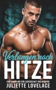 Cover-Bild zum Titel 'Verlangen nach Hitze: Eine Sammlung von Leidenschaft und Begierde' von 'Juliette Lovelace'