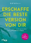 Erschaffe die beste Version von dir - Ralf Bohlmann