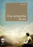 Cover-Bild zum Titel 'À la recherche de soi' von 'René Leclerc'