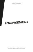 Cover-Bild zum Titel '#Mindsetpoesie. Poesiebuch' von 'Carola Elisabeth'