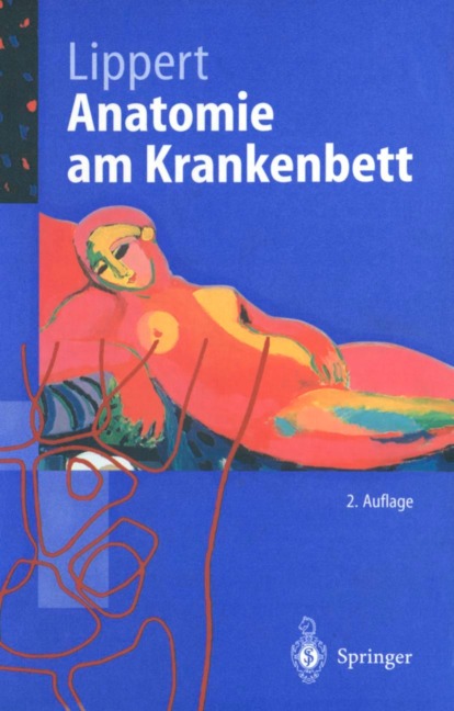Anatomie am Krankenbett - Herbert Lippert
