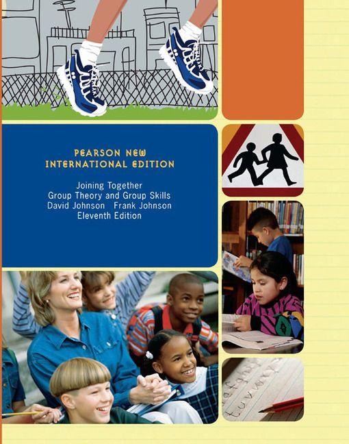 Joining Together: Group Theory and Group Skills - David Johnson, David H. Johnson, Frank P. Johnson