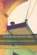Cover-Bild zum Titel 'Una Fiesta Interminable' von 'Rodolfo Bracho'