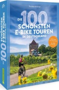 Cover-Bild zum Titel 'Die 100 schönsten E-Bike-Touren in Deutschland' von 'Thorsten Brönner'