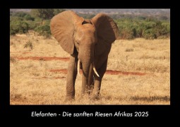 Cover-Bild zum Titel 'Elefanten - Die sanften Riesen Afrikas 2025 Fotokalender DIN A3' von 'Tobias Becker'