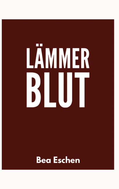 Lämmerblut - Bea Eschen
