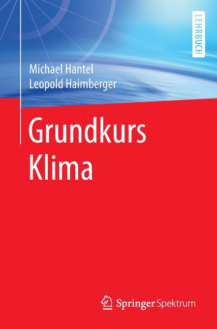 Grundkurs Klima - Leopold Haimberger, Michael Hantel