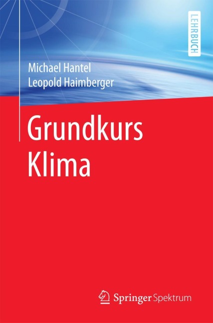 Grundkurs Klima - Leopold Haimberger, Michael Hantel
