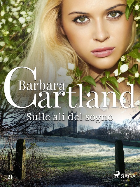 Sulle ali del sogno (La collezione eterna di Barbara Cartland 21) - Barbara Cartland