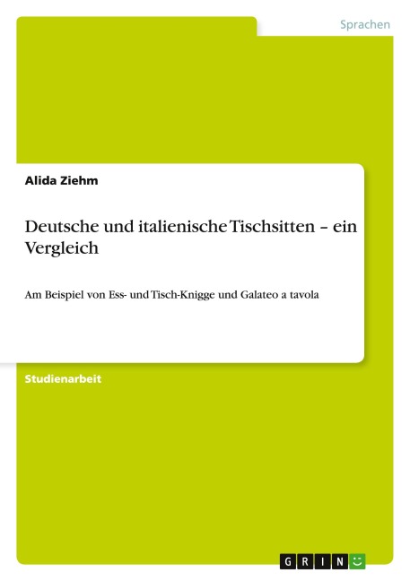 Deutsche und italienische Tischsitten - ein Vergleich - Alida Ziehm