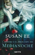 Cover-Bild zum Titel 'Cinder Y El Príncipe de Medianoche' von 'Susan Ee'