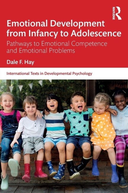Emotional Development from Infancy to Adolescence - Dale F. Hay