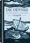 Cover-Bild zum Titel 'DIE ODYSSEE ILLUSTRIERTE AUSGABE' von 'Homer'