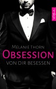 Cover-Bild zum Titel 'OBSESSION: Von dir besessen' von 'Melanie Thorn'