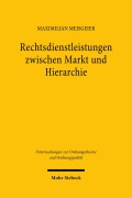 Cover-Bild zum Titel 'Rechtsdienstleistungen zwischen Markt und Hierarchie' von 'Maximilian Meisgeier'