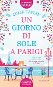 Cover-Bild zum Titel 'Un giorno di sole a Parigi' von 'Julie Caplin'