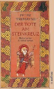 Der Tote am Steinkreuz - Peter Tremayne