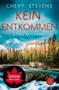Cover-Bild zum Titel 'Kein Entkommen - Still Missing' von 'Chevy Stevens'