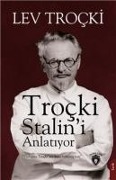 Trocki Stalini Anlatiyor - Lev Trocki
