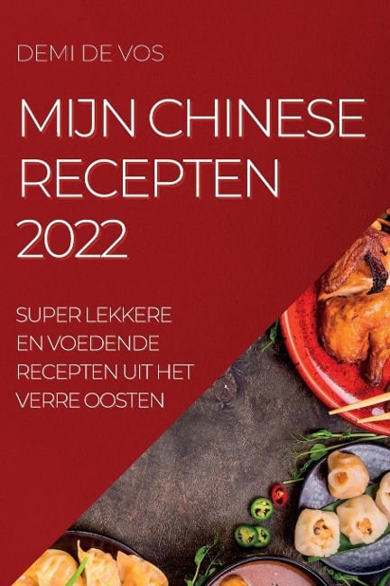 MIJN CHINESE RECEPTEN 2022 - Demi de Vos