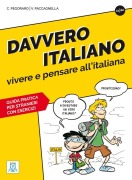 Cover-Bild zum Titel 'Davvero italiano - vivere e pensare all'italiana' von 'Chiara Pegoraro, Valerio Paccagnella'