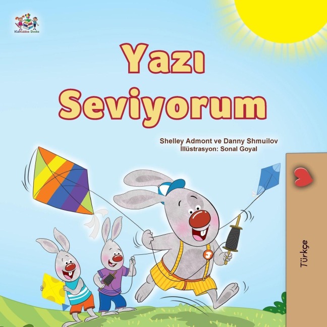 I Love Summer (Turkish Children's Book) - Shelley Admont, Danny Shmuilov, Kidkiddos Books