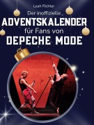 Cover-Bild zum Titel 'Der inoffizielle Adventskalender für Fans von Depeche Mode' von 'Leah Richter'
