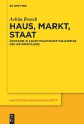Cover-Bild zum Titel 'Haus, Markt, Staat' von 'Achim Brosch'