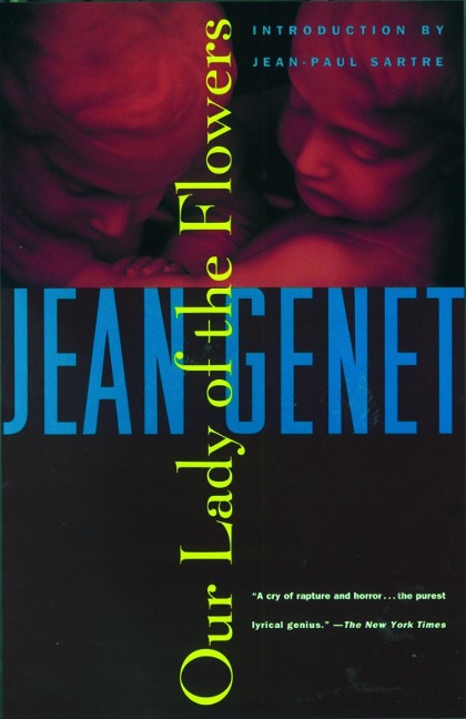 Our Lady of the Flowers - Jean Genet