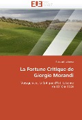 La Fortune Critique de Giorgio Morandi - Leborne-E