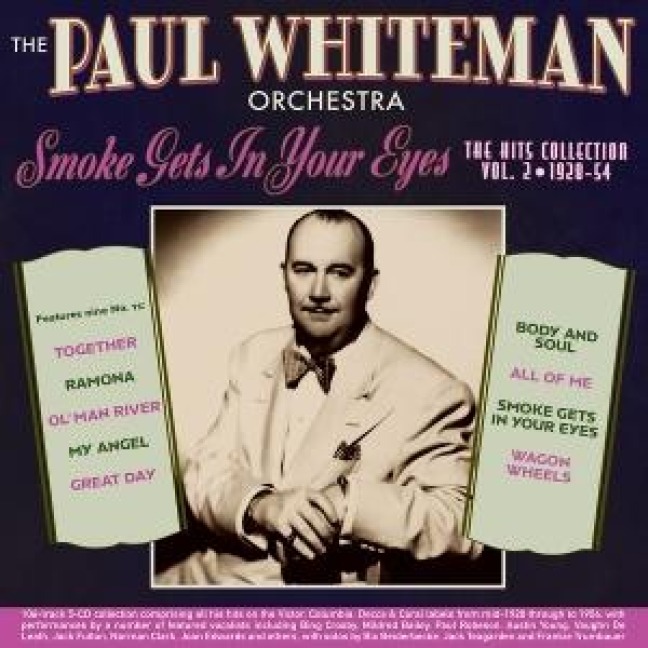 Smoke Gets In Your Eyes - The Hits Collection Vol. - The Paul Whiteman Orchestra